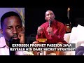 EXPOSED! PROPHET PASSION JAVA REVEALS HIS DARK SECRET STRATEGY! #prophetlovyelias #passionjava