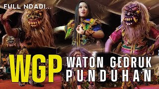 FULL NDADI | WATON GEDRUK PUNDUHAN (WGP) LIVE PUNDUHAN KANDANGAN TEMANGGUNG