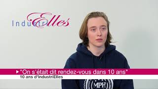 IndustriElles a 10 ans, et vous, vous vous voyez où dans 10 ans ? #IndustriElles 05