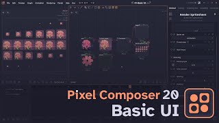 【Pixel Composer 1.20 Tutorial】01: Basic UI