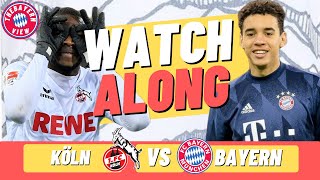 1. FC Köln Vs Bayern Munich Live Stream -  Bundesliga Watch Along