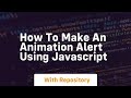 how to make an animation alert using javascript