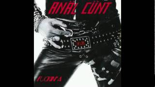 Anal Cunt - Loudest Stereo