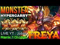 Monster HyperCarry Freya Double MVP Gameplay - Top 1 Global Freya by LIVE YT : Jobas - Mobile Legend