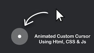 Creating Custom Cursors | CSS Only, and JavaScript! | Custom Cursor Design With Beautiful Effects