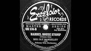 Big Jay McNeely With Johnny Otis Orchestra - Barrel House Stomp