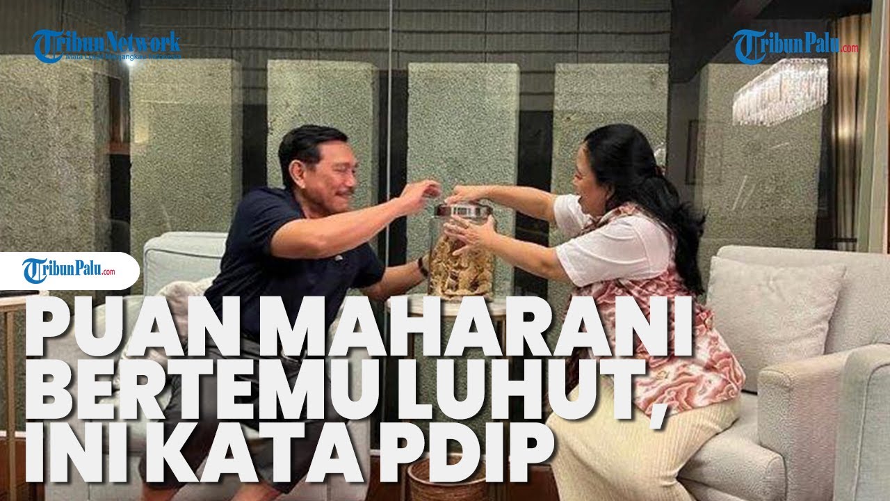 Puan Maharani Bertemu Dengan Luhut, Bahas Pemilu 2024? Ini Kata PDIP ...