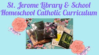 St. Jerome Library & School Traditional Catholic Homeschool Curriculum
