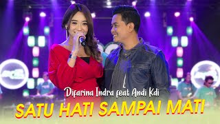 Download Lagu Satu Hati Sai Mati Difarina Indra Feat Andi KDI... MP3 Gratis