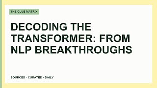 Decoding The Transformer: From NLP Breakthroughs to ViT