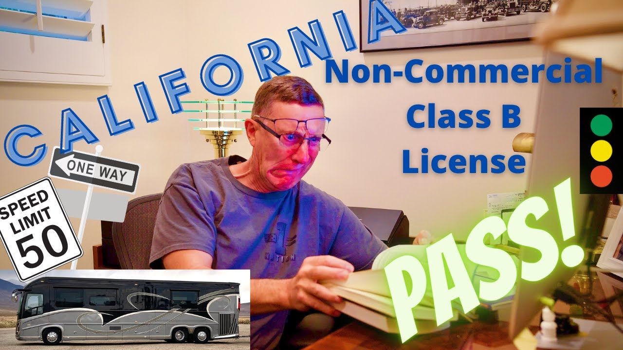 Class B Drivers License, Non-Commercial | California DMV Motorhome Laws ...