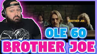 OLE 60 - BROTHER JOE (REACTION)