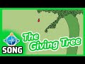 The Giving Tree Song | Songs for Kids | CC #2