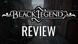 Black Legend Review - The Final Verdict