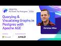 Querying & Visualizing Graphs in Postgres with Apache AGE | POSETTE: An Event for Postgres 2026