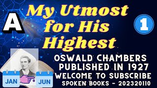 "My Utmost for His Highest" by Oswald Chambers - Part A (Jan to Jun)