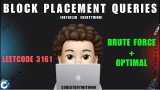 Block Placement Queries | Leetcode 3161 | Brute Force | Optimal | Detailed | codestorywithMIK
