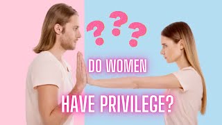 Female Privilege