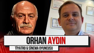 Duayen Tiyatro Sanatçısı Orhan Aydın Anlatıyor! / İşte Hayat: Orhan Aydın