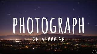 Ed Sheeran - Photograph (Lyrics) 1 Hour