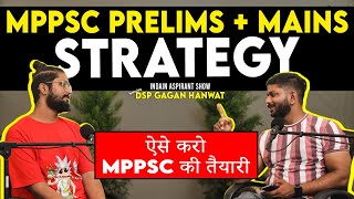 MPPSC Complete Strategy by DSP Gagan Hanwat | IAS Clips | MPPSC Pre | MPPSC Prelims Preparation 2023