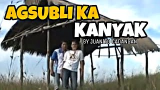 Agsubli Ka Kanyak Juanito Cadangen (Official Pan-Abatan Records Tv)Igorot/Ilocano Song