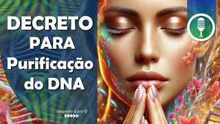 🔹 Decreto para Purificação das Programações Negativas do DNA | Reprogramação Mental com Reiki. 🔹