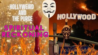 🕯✨🔥 Hollyweird | THE PURGE! 🔥Spiritual Reckoning 🔥 (Tarot Reading)