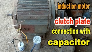 single phase induction motor clutch plate connection with capacitor starting switch aur capacitor