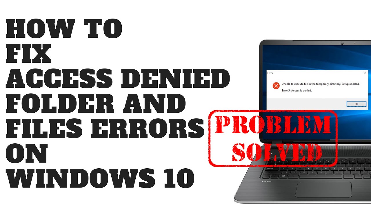 How To Fix Access Denied Folder And Files Errors On Windows 10 - YouTube