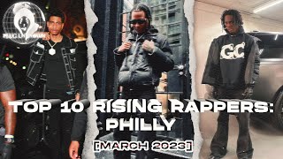 Top 10 RISING Philly Rappers [MARCH 2023]