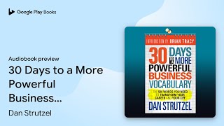 30 Days to a More Powerful Business Vocabulary:… by Dan Strutzel · Audiobook preview