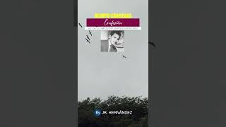 CONFESIÓN - OLIMPO CÁRDENAS - AUTOR Y COMPOSITOR: ENRIQUE ESPÍN YÉPEZ - BY JR. HERNÁNDEZ