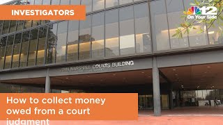 12 On Your Side: How to collect money owed from a court judgment