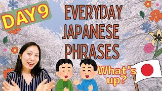 Day9: Everyday Japanese Phrases ~ What's up? 最近どう？😀  | Introducing useful Japanese daily phrases