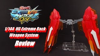 1/144 HG Extreme Back Weapon System Review