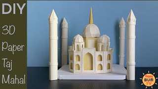 HOW TO MAKE 3D PAPER TAJ MAHAL PALACE I DIY SCHOOL PROJECT PAPER CRAFTS
