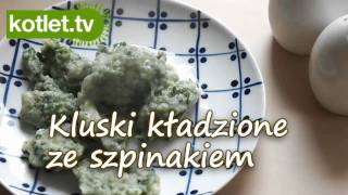 Zielone kluski ze szpinakiem - KOTLET.TV