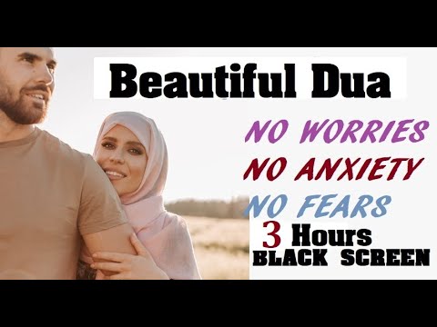 3 Hours Beautiful Dua | Sleep | Remove Difficulties Stress, Worry ...