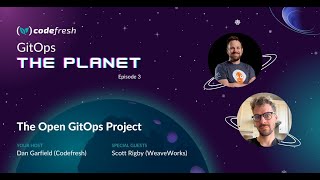 GitOps The Planet #3: The Open GitOps Project