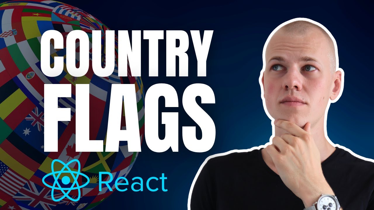 Displaying Country Flags In React Applying Emojis And Svgs Youtube