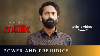 Malik - Power and Prejudice | Mahesh Narayanan | Fahadh Faasil, Nimisha Sajayan | Amazon Prime Video