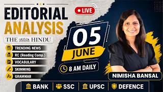 The Hindu Editorial Analysis | 5 June 2026 | Nimisha Bansal | Vocab, Grammar, Reading + Skimming