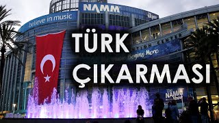 NAMM 2025'de TÜRK ÇIKARMASI (Ünlü Enstrüman Fuarı Nasıl Geçecek?)