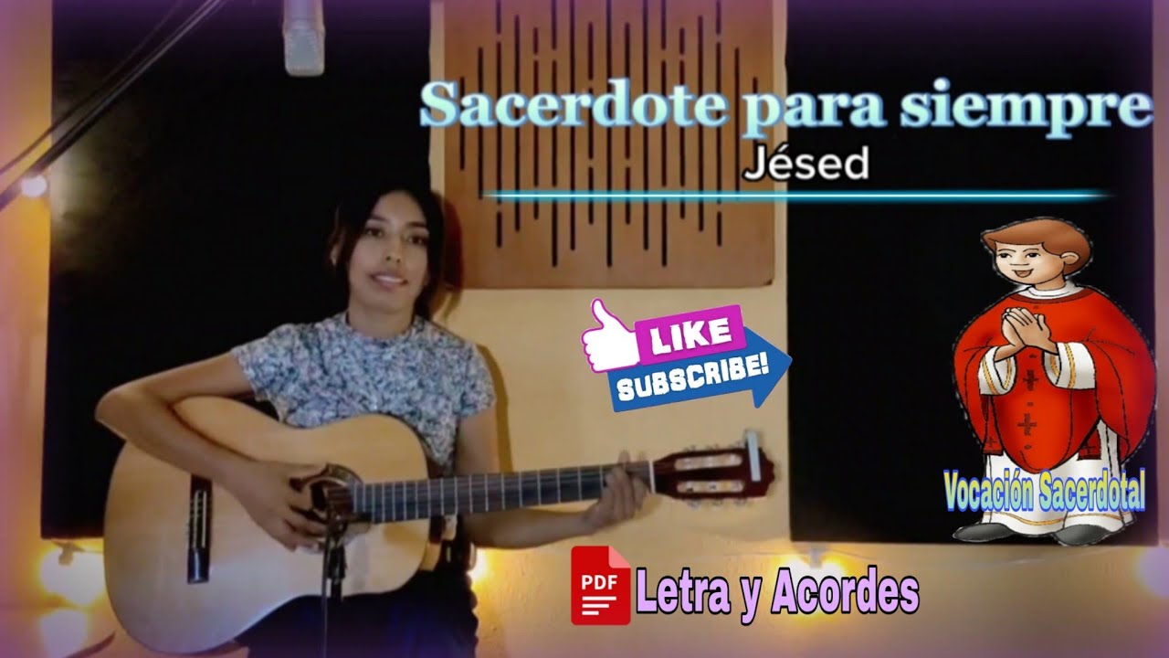 Sacerdote Para Siempre - Jésed (Letra Y Acordes PDF) - YouTube