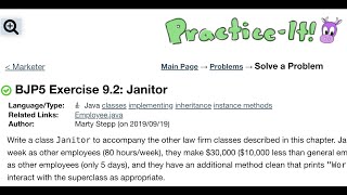 Java Practice It | Exercise 9.2: Janitor | classes, implementing, inheritance, instance methods