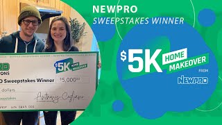 Sweepstakes Winner 2022. $5K Home Makeover! 🏡NEWPRO Home Solutions