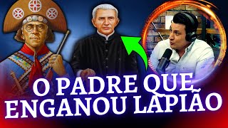 O Padre que conseguiu enganar o Lampião