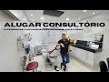 COMO FOI MINHA EXPERIÊNCIA ALUGANDO CONSULTÓRIO!? VANTAGENS E DESVANTAGENS. VALE A PENA?