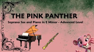 THE PINK PANTHER - Soprano Sax and Piano in E Minor - Advanced Level